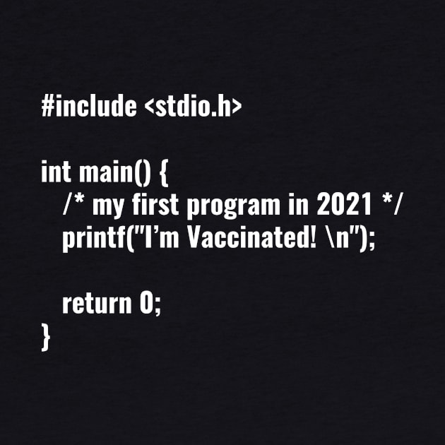 I'm Vaccinated in C Programming Language by umarhahn